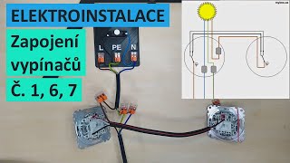 Elektroinstalace - zapojení vypínačů 1, 6 a 7