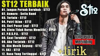ST12 Setia Band Full Album Lengkap – Lagu Pop Melayu Terpopuler