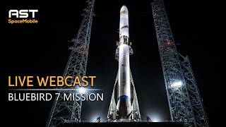 Webcast: AST SpaceMobile BlueBird 7 Mission Live Launch