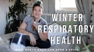 Winter Respiratory Health with North American Herb & Spice by Kait 939 views 3 years ago 12 minutes, 31 seconds