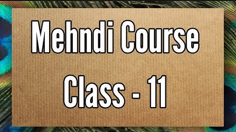 Mehndi Class-11 /Part-1 /how to learn Mehndi for beginners/border filling/mehndi class