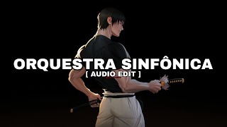 Montagem - Orquestra Sinfônica Audio Edit