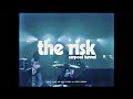 Carpool tunnel the risk official music