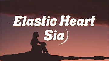 Elastic Heart - Sia ( Lyrics)🖤