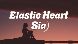Elastic Heart  Sia ( Lyrics)