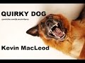 Quirky Dog - Kevin MacLeod - 2 Hours