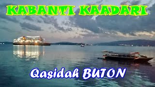QASIDAH BUTON - KABANTI KAADARI (COVER TELUK BAUBAU DI WAKTU MALAM)