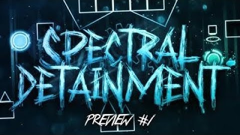 Spectral Detainment Preview #1