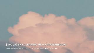 [1Hour] Weathering with you + Your Name. OST  Sky Clearing Up + Katawaredoki (Piano Cover)