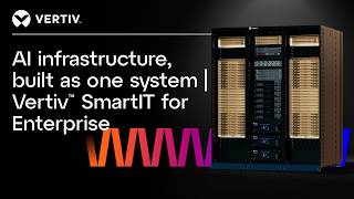 AI infrastructure, built as one system | Vertiv™ SmartIT for Enterprise