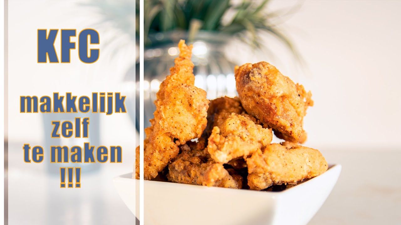 KFC ZELF MAKEN Recept Kentucky fried chicken MAKKELIJK EN SNEL THUIS MAKEN 3 YouTube KFC ZELF MAKEN Recept Kentucky fried chicken MAKKELIJK EN SNEL THUIS MAKEN 3 YouTube