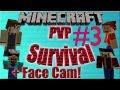 Minecraft PVP | #3 | w. face cam! Season 2