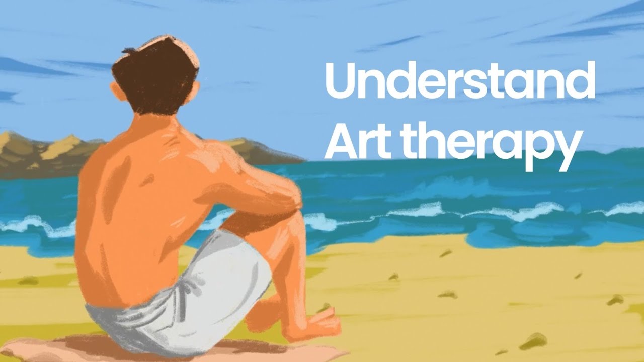 Understand Art therapy
