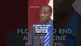 Florida to end vaccine mandates, first in US