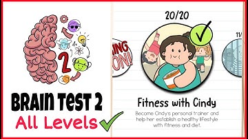 Brain Test 2 Tricky Stories FITNESS WITH CINDY All Levels 1-20 Solution Walkthrough