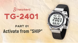 hearkent Tutorial for TG2401 Waterproof Pedometer Watch Series: Activate Watch (P1)