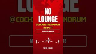 No Lounge Available At Kochi U0026 Trivandrum Airports  Earth Lounge Kochi  cial lounge visacard