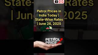 Petrol Prices In India Today State-Wise Rates June 26, 2025