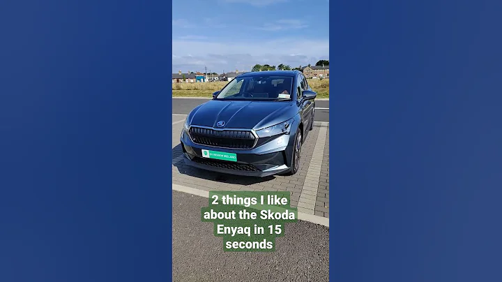 2 things I like about the Skoda ENYAQ in 15 seconds #shorts - 天天要闻
