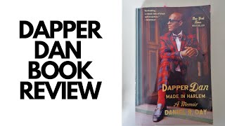HONEST BOOK REVIEW: Dapper Dan made in Harlem