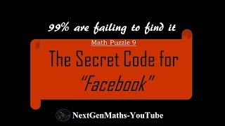 Math Puzzle 9: The Secret Code For "FACEBOOK" (99% fail to find it) (with solution)