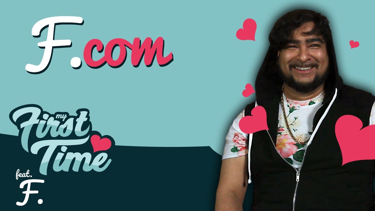 F.Com -  My First Time ft. Thom "F." Badinger!