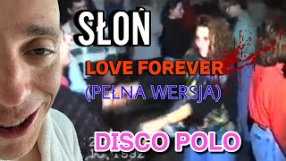 Słoń - Love Forever Ale To Disco Polo Pełna Wersja Stan Military Blend