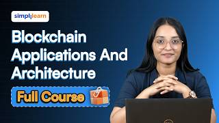Blockchain Applications and Architecture Full Course 2026 [FREE] | Blockchain Tutorial | Simplilearn