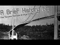 Brief history of: The Tacoma Narrows Bridge Collapse (1940)