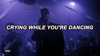 Dayseeker - Crying While You're Dancing (Lyrics)