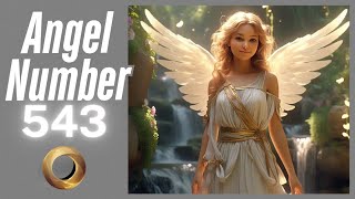 Discover the Meaning Behind Angel Number 543 ✨✨ | Spiritual Guidance & Messages 🕊️ Content