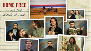 Video thumbnail of "Rascal Flatts - I Like The Sound of That (Home Free Cover) [Official Music Video]"