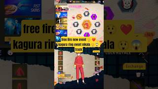 free fire new event 😲 ❤️kagura ring event nikala 😲😱 track