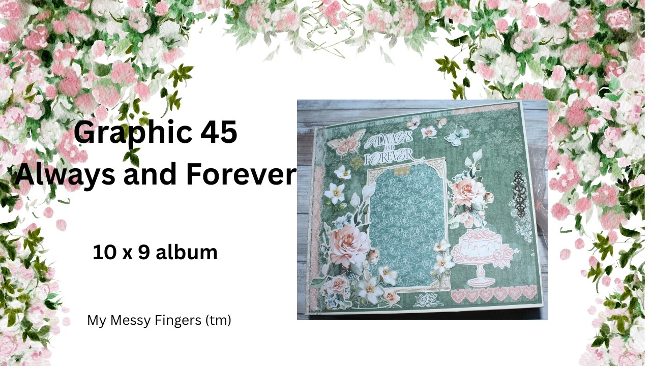 Graphic 45 - Always and Forever - альбом 10 x 9 дюймов - покрывает внешнюю сторону альбома