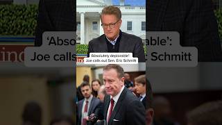 ‘Absolutely deplorable’: Joe calls out Sen. Eric Schmitt