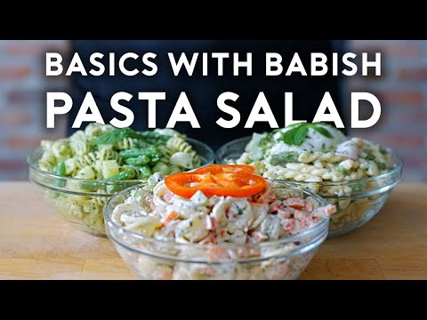 Pasta Salad  Basics with Babish
