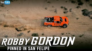 Robby Gordon || Pinned in SAN FELIPE