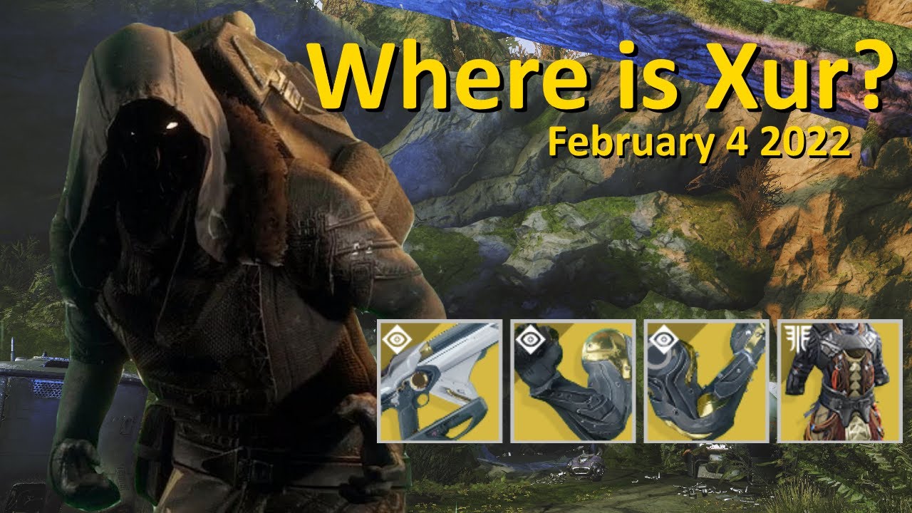 Xur's Location and Inventory (February 4 2022) Destiny 2 - Where is Xur