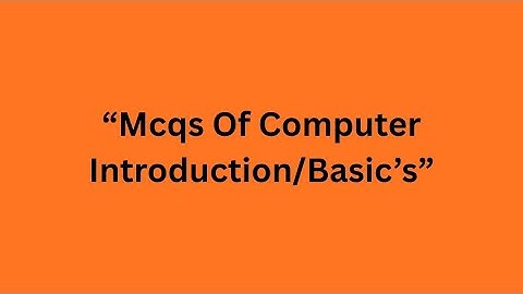 20+ Computer Basics MCQs with Answers | Computer Knowledge Quiz for Beginners