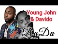 Young John & Davido-Dada (remix  video lyrics)