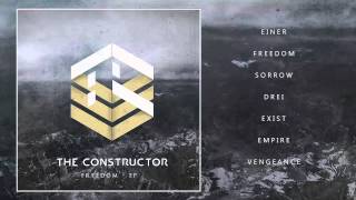 The Constructor - Freedom (FULL EP 2015)