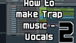 How to make Trap music tutorial - Part 2 - Pitch Vocals - FL Studio + download