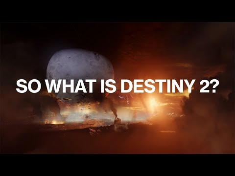 "Destiny 2 – Official “What is Destiny 2?” Trailer [UK]