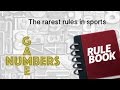 THE RAREST RULES IN SPORTS - NUMBERS GAME
