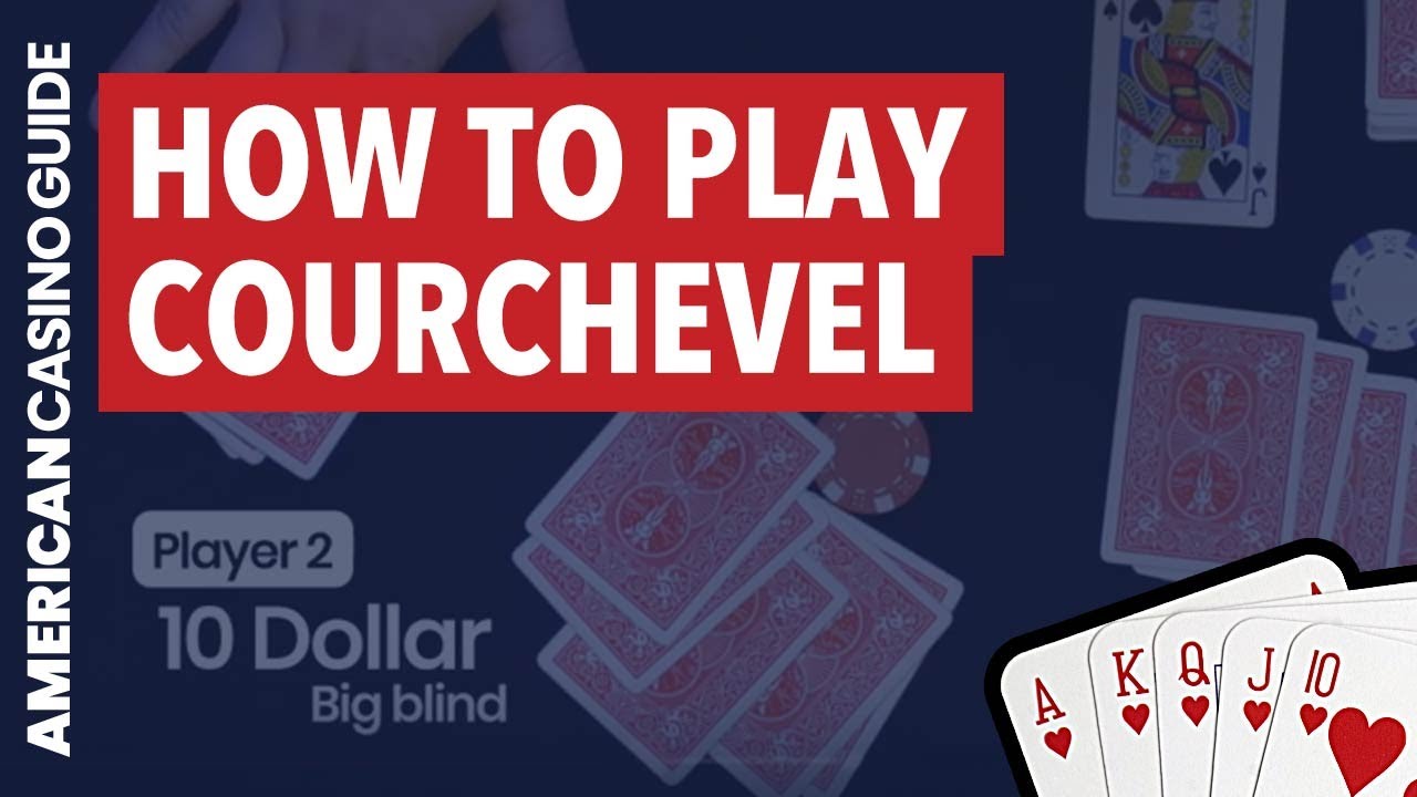 How To Play Courchevel