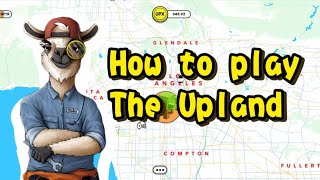 How to Play The Upland--Complete Starter Guide! For Beginners! | The Upland Tutorial |