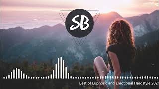 Best of Euphoric and Emotional Hardstyle 2021