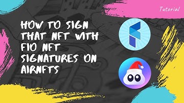 EXPLAINING HOW TO SIGN THAT NFT WITH FIO NFT SIGNATURES ON AIRNFTS #airnftsfiovideo