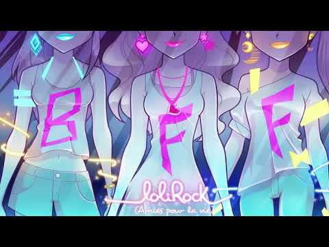 BFF (Amies pour la vie) (Clip Officiel) - LoliRock Français