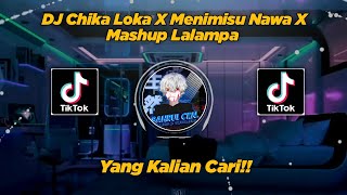 DJ Chika Loka(Sound Old Langkah) X Menimisu Nawa X Mashup Lalampa, Viral TikTok!! By Sahrul Ckn